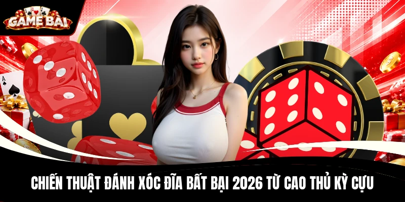 Chiến Thuật Đánh Xóc Đĩa